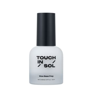 touch in SOL - Glow Base Prep