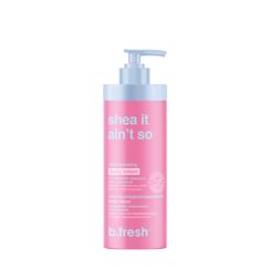 b.fresh - shea it ain't so - triple moisture body lotion