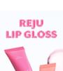 Reju Lip Gloss - 7 Colors