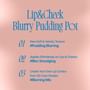 Lip&Cheek Blurry Pudding Pot - 14 Colors