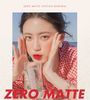Zero Matte Lipstick NEW - 20 Colors