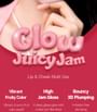 Glow Juicy Jam - 8 Colors